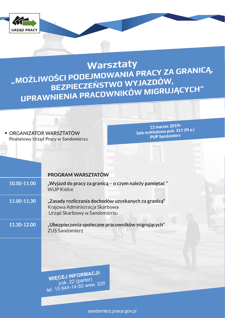 Powiatowy Urząd Pracy w Sandomierzu  zaprasza na warsztaty pt. „Możliwości podejmowania pracy za granicą , bezpieczeństwo wyjazdów , uprawnienia pracowników migrujących”.